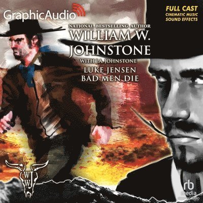 Cover for William W Johnstone · Bad Men Die [Dramatized Adaptation] (CD) (2020)