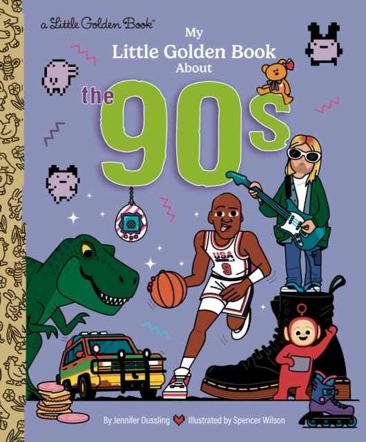 Cover for Jennifer Dussling · My Little Golden Book About the '90s (Hardcover Book) (2026)