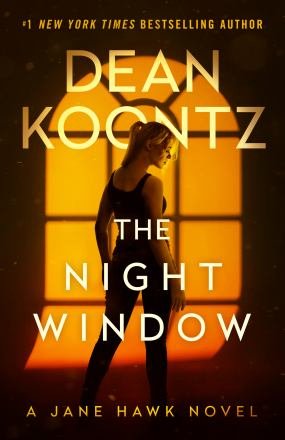Cover for Dean Koontz · The Night Window: A Jane Hawk Novel (Paperback Book) (2026)