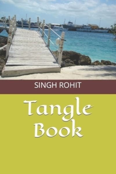 Cover for Singh ROHIT · Tangle Book (Book) (2022)