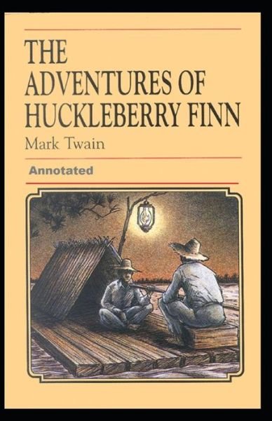Cover for Mark Twain · Adventures of Huckleberry Finn Annotated (Paperback Book) (2021)