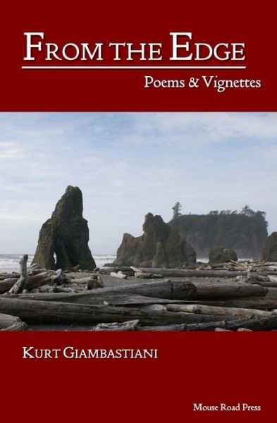 Cover for Kurt Giambastiani · From the Edge: Poems &amp; Vignettes (Paperback Book) (2021)