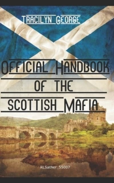 Cover for Tracilyn George · Official Handbook of the Scottish Mafia (Paperback Book) (2021)