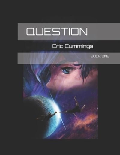 Cover for Eric S Cummings · Question (Paperback Book) (2021)