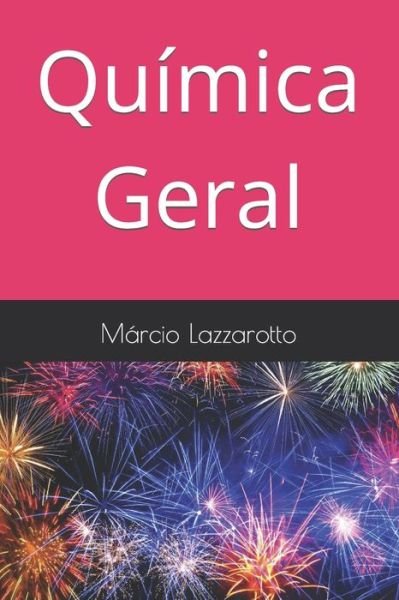 Cover for Marcio Lazzarotto · Quimica Geral (Paperback Book) (2021)
