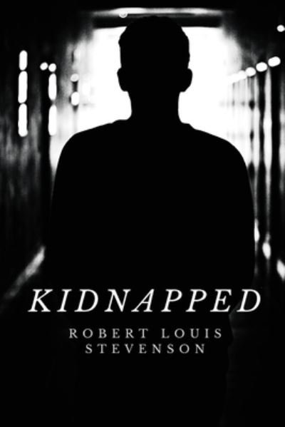 Cover for Robert Louis Stevenson · Kidnapped by Robert Louis Stevenson (Paperback Book) (2021)