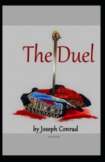 Cover for Joseph Conrad · The Duel Annotated (Paperback Book) (2020)