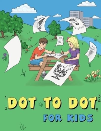 Cover for Alex Mitten · Dot to Dot for Kids (Paperback Book) (2020)