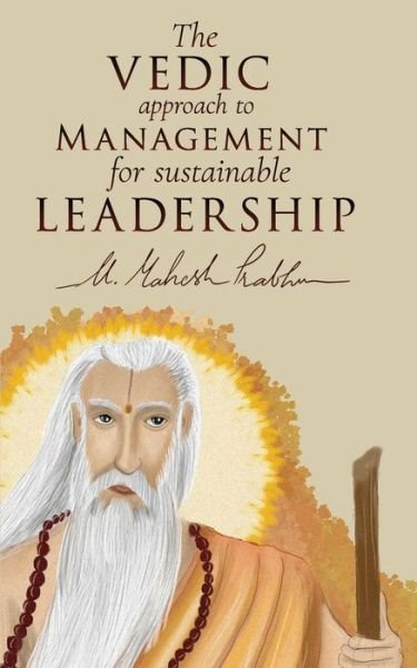 Cover for Mahesh Prabhu · The VEDIC approach to MANAGEMENT for LEADERSHIP (Paperback Book) (2020)