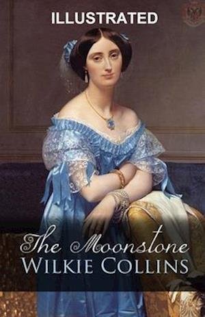 Cover for Wilkie Collins · The Moonstone Illustrated (Paperback Book) (2020)