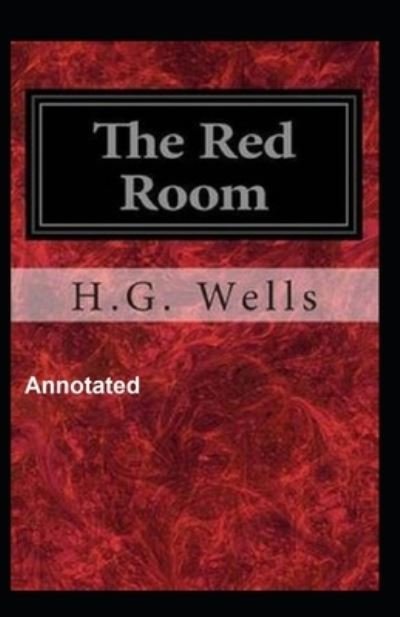 Cover for Herbert George Wells · The Red Room Annotated (Paperback Book) (2020)