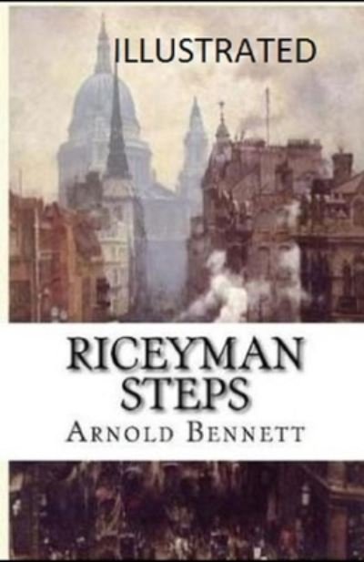 Cover for Arnold Bennett · Riceyman Steps Illustrated (Paperback Book) (2020)