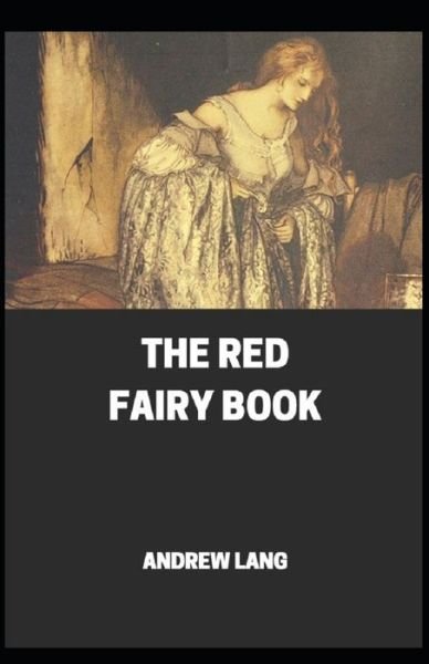 Cover for Andrew Lang · The Red Fairy Book Annotated (Paperback Book) (2020)