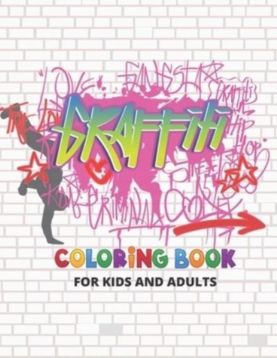 Cover for Sara Sax · Graffiti Coloring Book For Kids And Adults (Paperback Book) (2020)