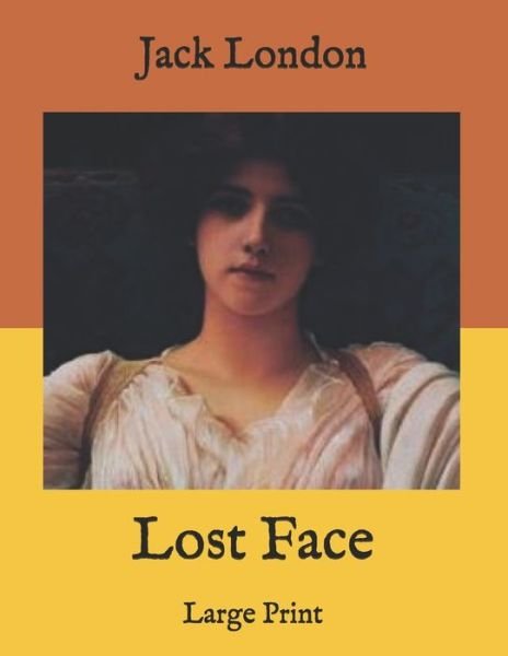 Cover for Jack London · Lost Face (Paperback Book) (2020)