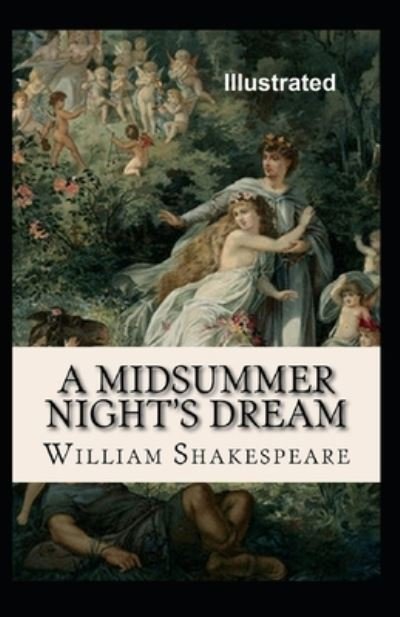 Cover for William Shakespeare · A Midsummer Night's Dream Illustrated (Paperback Book) (2021)