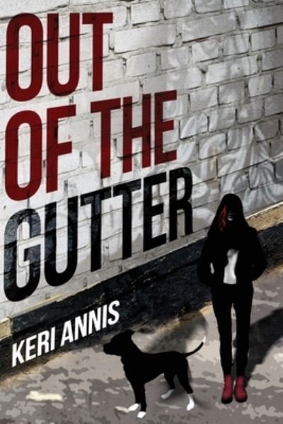 Cover for Keri Annis · Out of the Gutter (Paperback Book) (2021)