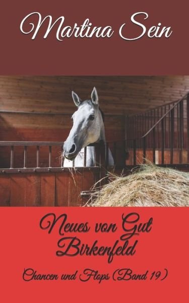 Cover for Martina Sein · Neues von Gut Birkenfeld: Chancen und Flops - Neues Von Gut Birkenfeld (Paperback Book) (2021)