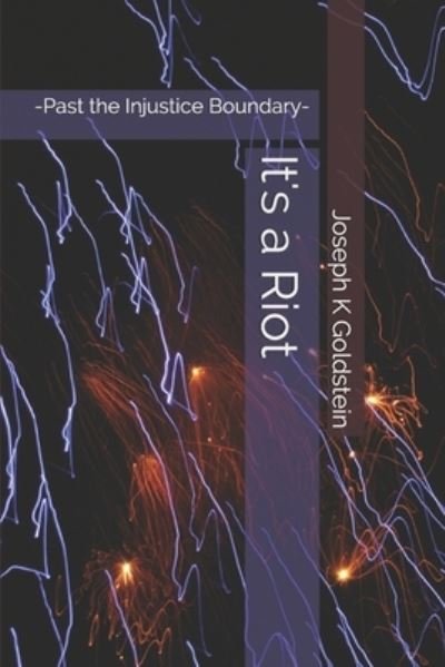 Cover for Joseph K Goldstein · It's a Riot (Paperback Book) (2021)
