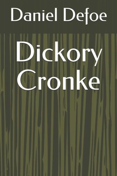 Cover for Daniel Defoe · Dickory Cronke (Paperback Book) (2020)