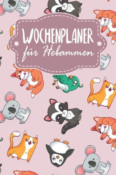 Cover for Gerda Wagner · Wochenplaner fur Hebammen (Paperback Book) (2020)