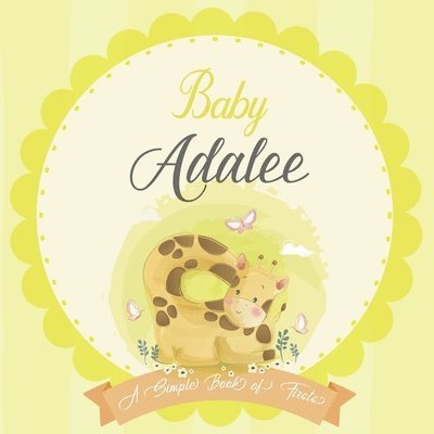 Cover for Bendle Publishing · Baby Adalee A Simple Book of Firsts (Paperback Book) (2020)