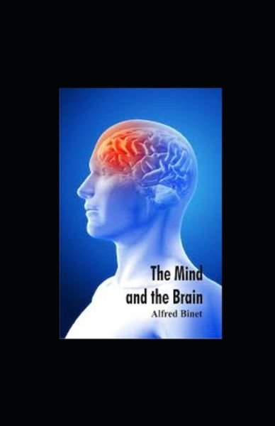 Cover for Alfred Binet · The mind and the brain (Paperback Book) (2020)