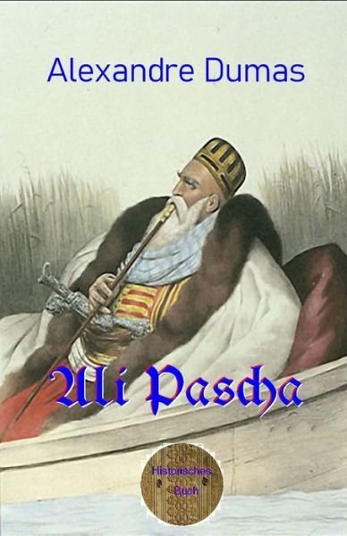 Cover for Alexandre Dumas · Ali Pascha (Neu ubersetzt) (Paperback Book) (2020)