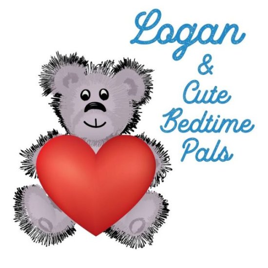 Cover for Chilkibo Publishing · Logan &amp; Cute Bedtime Pals (Paperback Book) (2020)