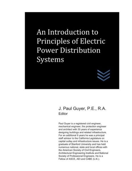 Cover for J Paul Guyer · An Introduction to Principles of Electric Power Distribution Systems (Paperback Book) (2020)