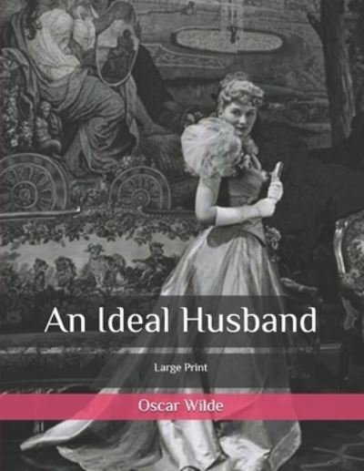 Cover for Oscar Wilde · An Ideal Husband (Paperback Book) (2020)