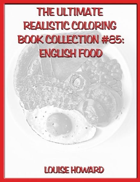 Cover for Louise Howard · The Ultimate Realistic Coloring Book Collection #85 (Paperback Book) (2020)
