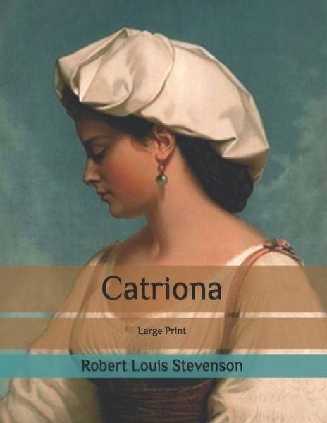 Cover for Robert Louis Stevenson · Catriona (Paperback Book) (2020)