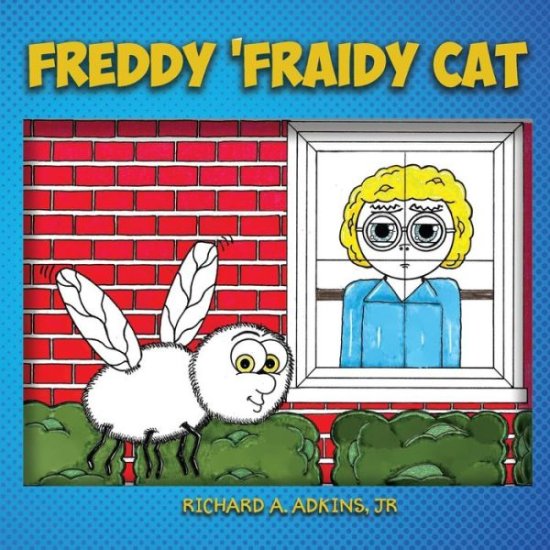 Cover for Jr Richard A Adkins · Freddy Fraidy Cat (Paperback Book) (2020)