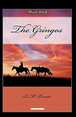 Cover for B M Bower · The Gringos Illustrated (Paperback Book) (2020)