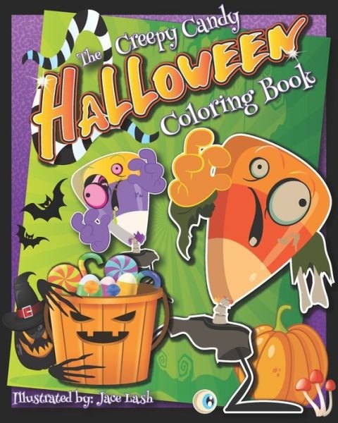 Cover for Jace Lash · The Creepy Candy Halloween Coloring Book (Paperback Book) (2020)