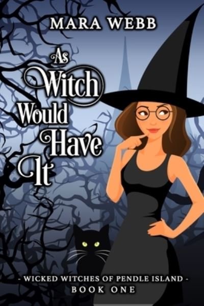 Cover for Mara Webb · As Witch Would Have It (Paperback Book) (2020)
