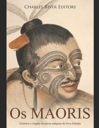 Cover for Charles River · Os Maoris (Paperback Book) (2020)