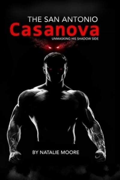 Cover for Natalie Moore · The San Antonio Casanova (Paperback Book) (2021)