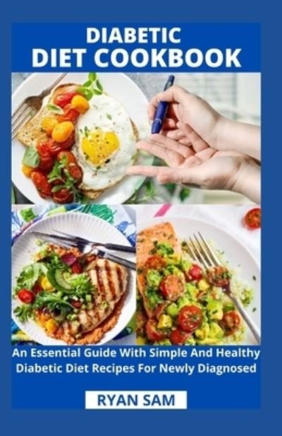 Cover for Ryan Sam · Diabetic Diet Cookbook (Paperback Book) (2021)
