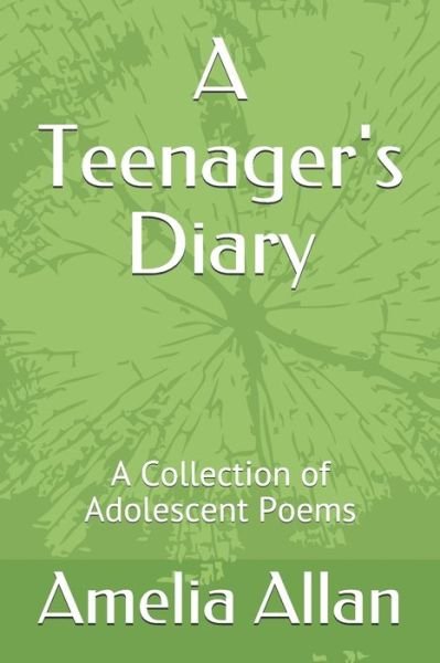 Cover for Amelia Allan · A Teenager's Diary (Paperback Book) (2021)