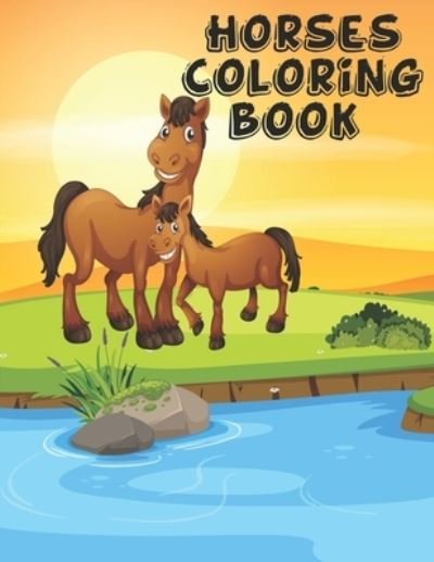 Cover for Royal Press · Horses Coloring Book: The Horse Lover's Coloring Book (Paperback Book) (2021)