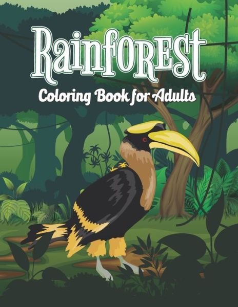 Cover for Pretty Coloring Cafe · Rainforest Coloring Book for Adults: Easy Design Rainforest Coloring Activity Book for Grown-ups, Stress Relieving Tropical Rainforest Adult Coloring Book, Printable Rainforest Animals Book (Paperback Book) (2021)