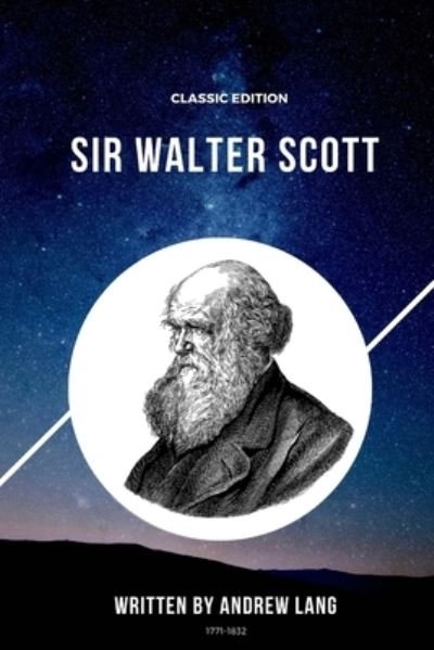 Cover for Andrew Lang · Sir Walter Scott: Annotated (Paperback Book) (2021)