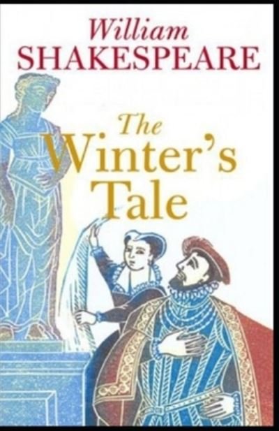The Winter's Tale annotated - William Shakespeare - 图书 - Independently Published - 9798729033607 - 2021年3月27日
