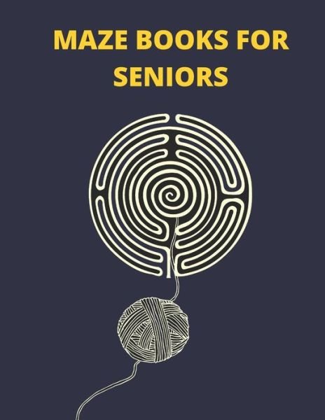 Cover for Justine Houle · Maze Books For Seniors (Paperback Book) (2021)