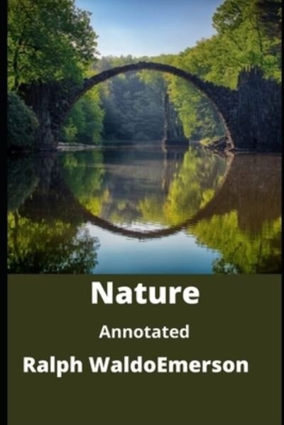 Nature Annotated - Ralph Waldo Emerson - 图书 - Independently Published - 9798739508607 - 2021年4月17日