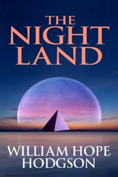 Cover for William Hope Hodgson · The Night Land illustrated (Paperback Book) (2021)