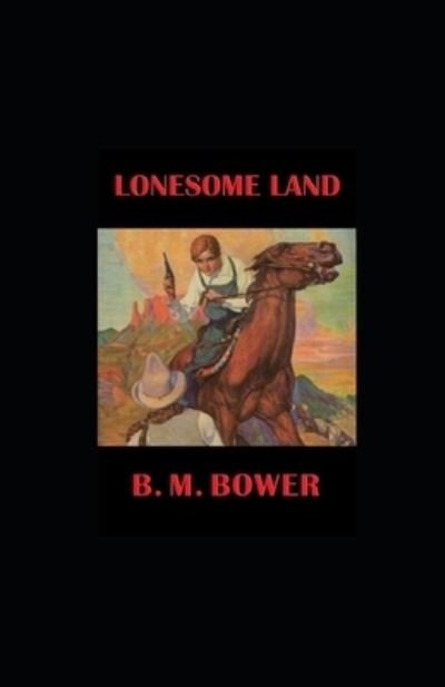 Cover for B M Bower · Lonesome Land illustrated (Paperback Book) (2021)