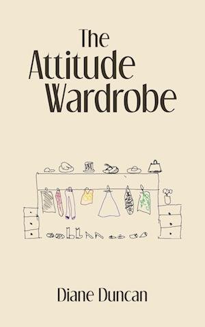 Cover for Diane Duncan · Attitude Wardrobe (Book) (2024)